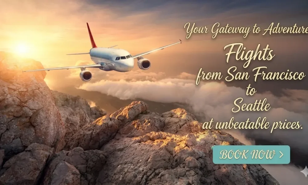 Budget Flights from San Francisco to Seattle | Cheap Airfare Deals