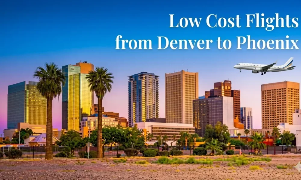low cost flights from Denver to Phoenix