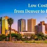 low cost flights from Denver to Phoenix