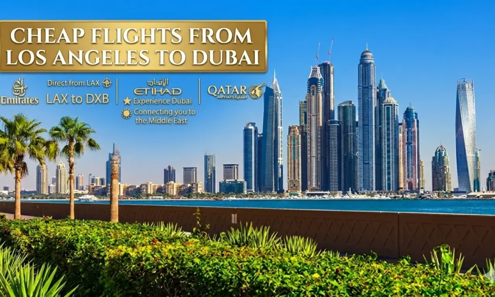cheap flights from Los Angeles to Dubai