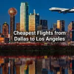 cheapest flights from Dallas to Los Angeles