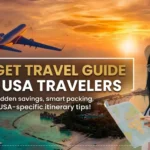 Budget Travel Guide for USA Travelers | Save Money & Travel Smart