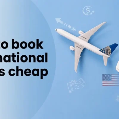 how to book international flights cheap USA